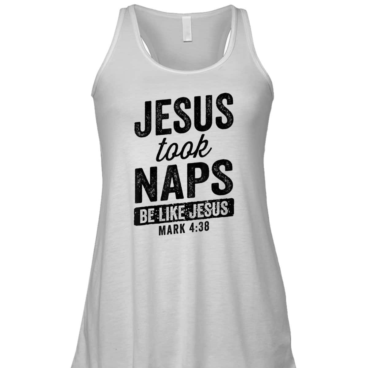 Jesus Took Naps Be Like Jesus Christian Funny T-Shirt Bible Verse Mark 4:38 Jesus Took Naps Be Like Jesus Christian Funny T-Shirt Bible Verse Mark 4:38