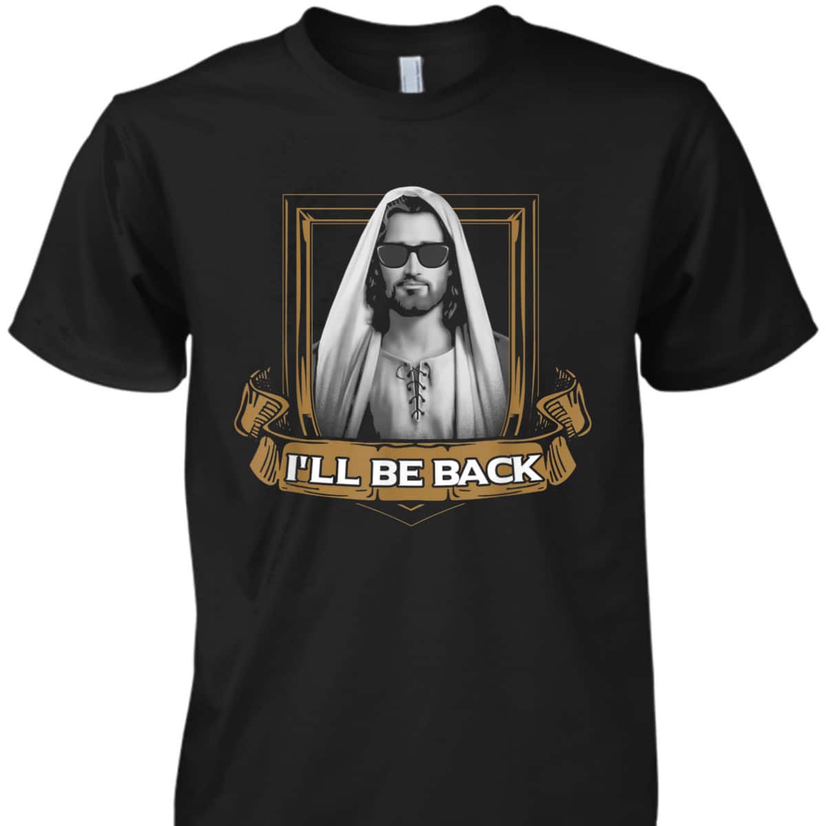Jesus I'll Be Back Easter Day The Terminator Funny Christian T-Shirt Jesus I'll Be Back Easter Day The Terminator Funny Christian T-Shirt