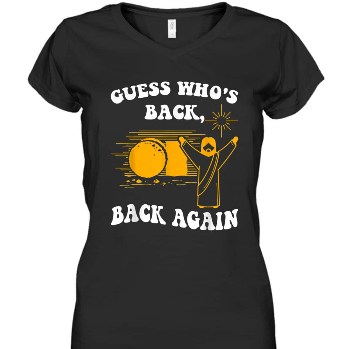 Guess Who's Back Back Again Happy Easter Day Christian T-Shirt Guess Who's Back Back Again Happy Easter Day Christian T-Shirt