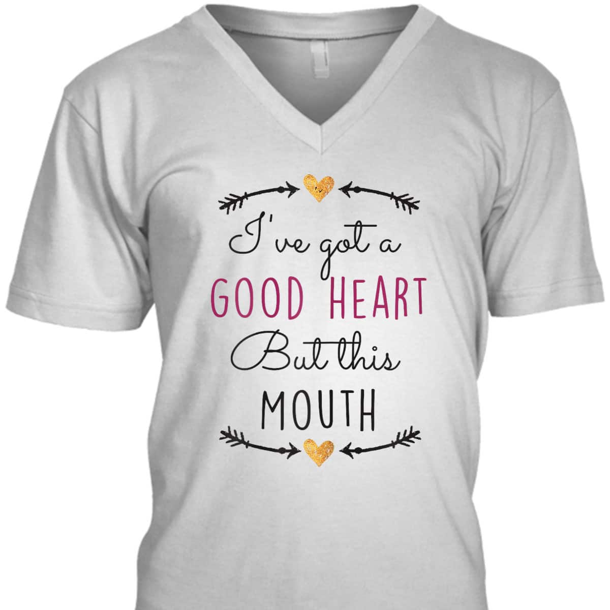 Funny Christian T-Shirt I've Got A Good Heart But This Mouth Funny Christian T-Shirt I've Got A Good Heart But This Mouth