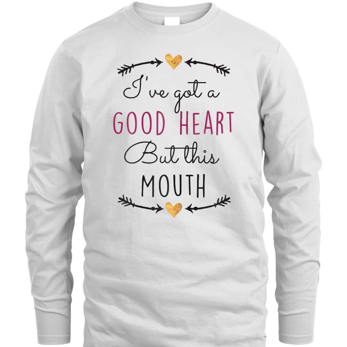 Funny Christian T-Shirt I've Got A Good Heart But This Mouth Funny Christian T-Shirt I've Got A Good Heart But This Mouth