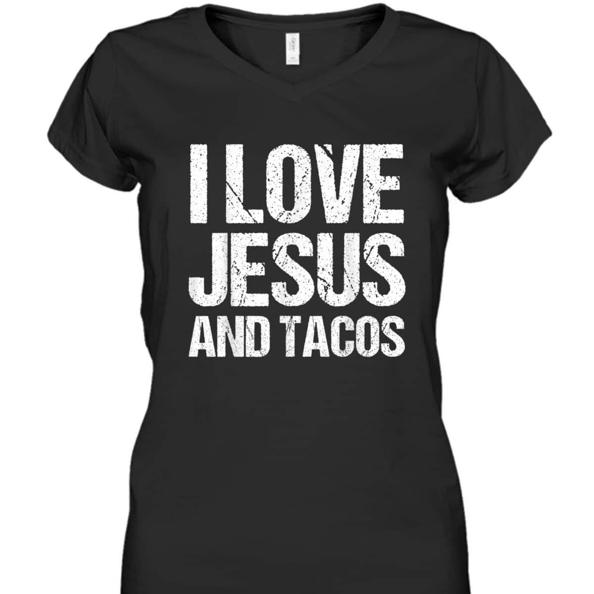 I Love Jesus And Tacos Funny Mexican Christian T-Shirt I Love Jesus And Tacos Funny Mexican Christian T-Shirt