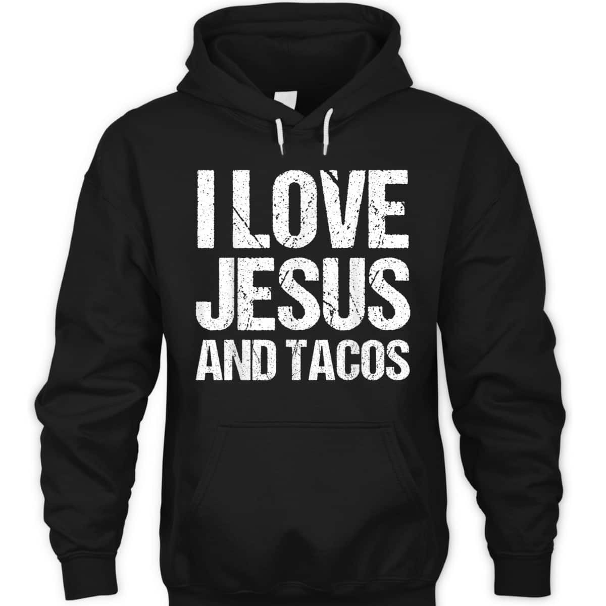 I Love Jesus And Tacos Funny Mexican Christian T-Shirt I Love Jesus And Tacos Funny Mexican Christian T-Shirt