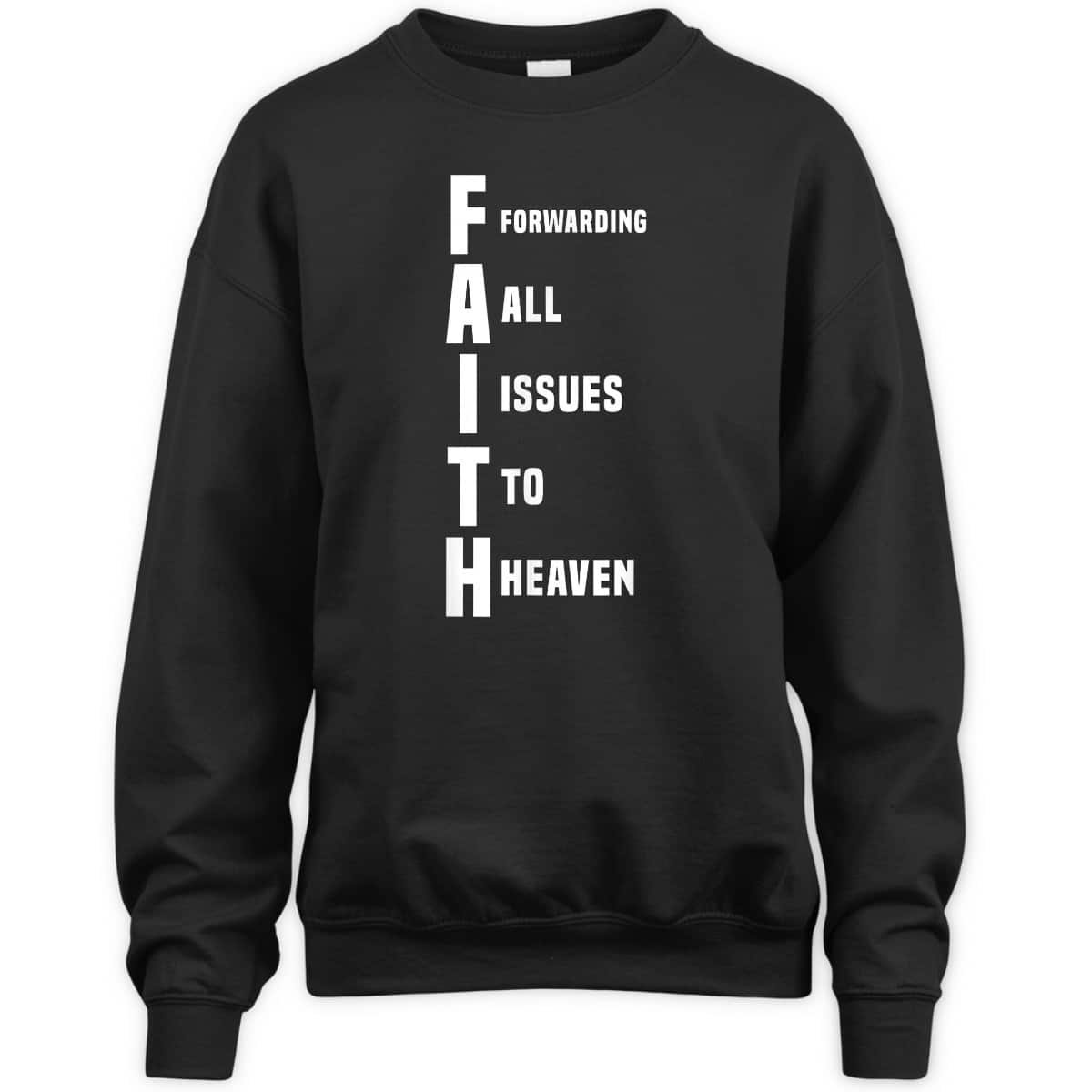 God Jesus Faith Funny Christian T-Shirt Forwarding All Issues To Heaven God Jesus Faith Funny Christian T-Shirt Forwarding All Issues To Heaven