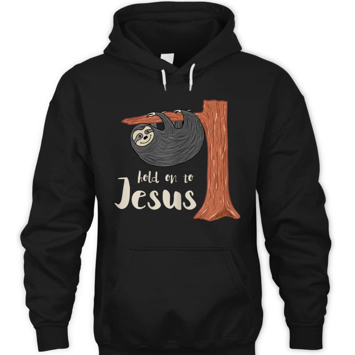 Funny Christian Sloth T-Shirt Hold On To Jesus Funny Christian Sloth T-Shirt Hold On To Jesus