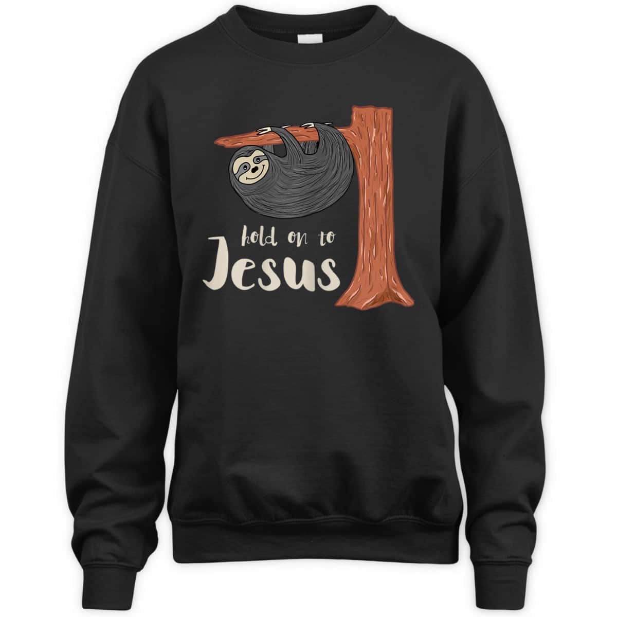 Funny Christian Sloth T-Shirt Hold On To Jesus Funny Christian Sloth T-Shirt Hold On To Jesus