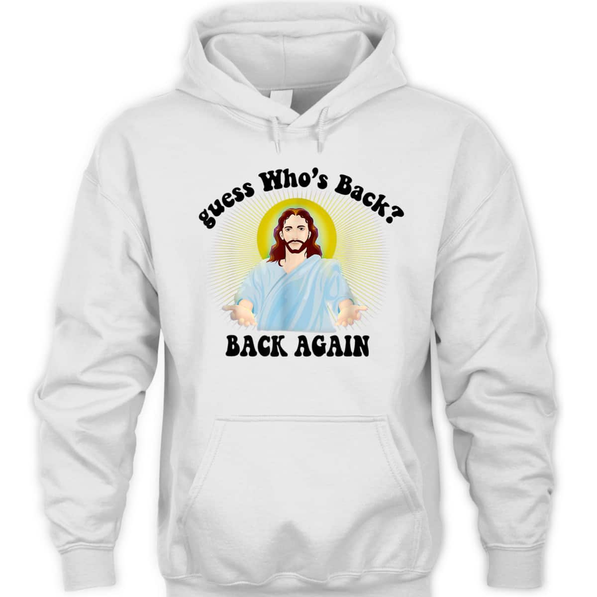Guess Who's Back? Back Again Happy Easter Day Jesus Christian T-Shirt Guess Who's Back? Back Again Happy Easter Day Jesus Christian T-Shirt