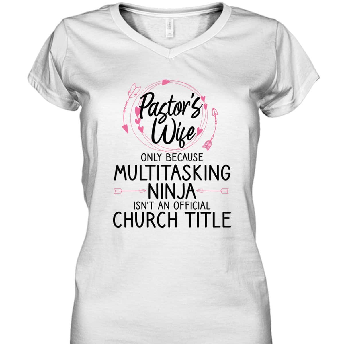 Funny Pastor Wife T-Shirt Only Because Multitasking Ninja Isn't An Official Church Title Funny Pastor Wife T-Shirt Only Because Multitasking Ninja Isn't An Official Church Title