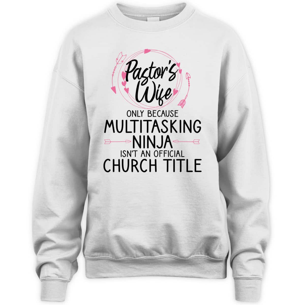 Funny Pastor Wife T-Shirt Only Because Multitasking Ninja Isn't An Official Church Title Funny Pastor Wife T-Shirt Only Because Multitasking Ninja Isn't An Official Church Title