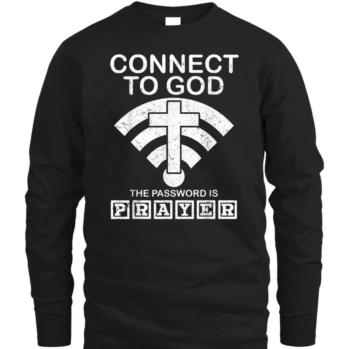 Connect To God The Password Is Player Proud Funny Christian T-Shirt Connect To God The Password Is Player Proud Funny Christian T-Shirt