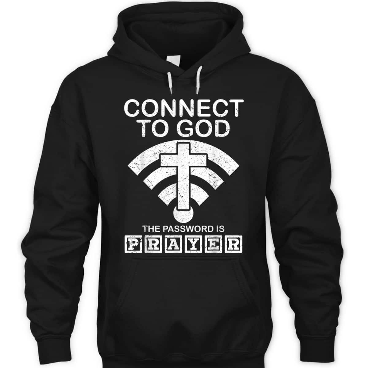 Connect To God The Password Is Player Proud Funny Christian T-Shirt Connect To God The Password Is Player Proud Funny Christian T-Shirt