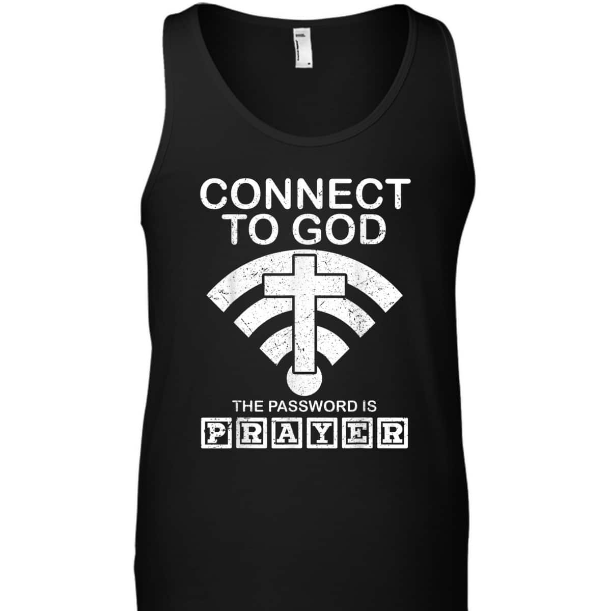 Connect To God The Password Is Player Proud Funny Christian T-Shirt Connect To God The Password Is Player Proud Funny Christian T-Shirt
