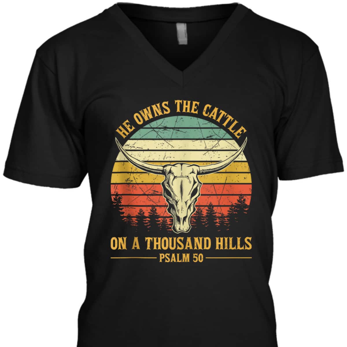 He Owns The Cattle On A Thousand Hills Bible Verse Psalm 50 Bull Skull Christian T-Shirt