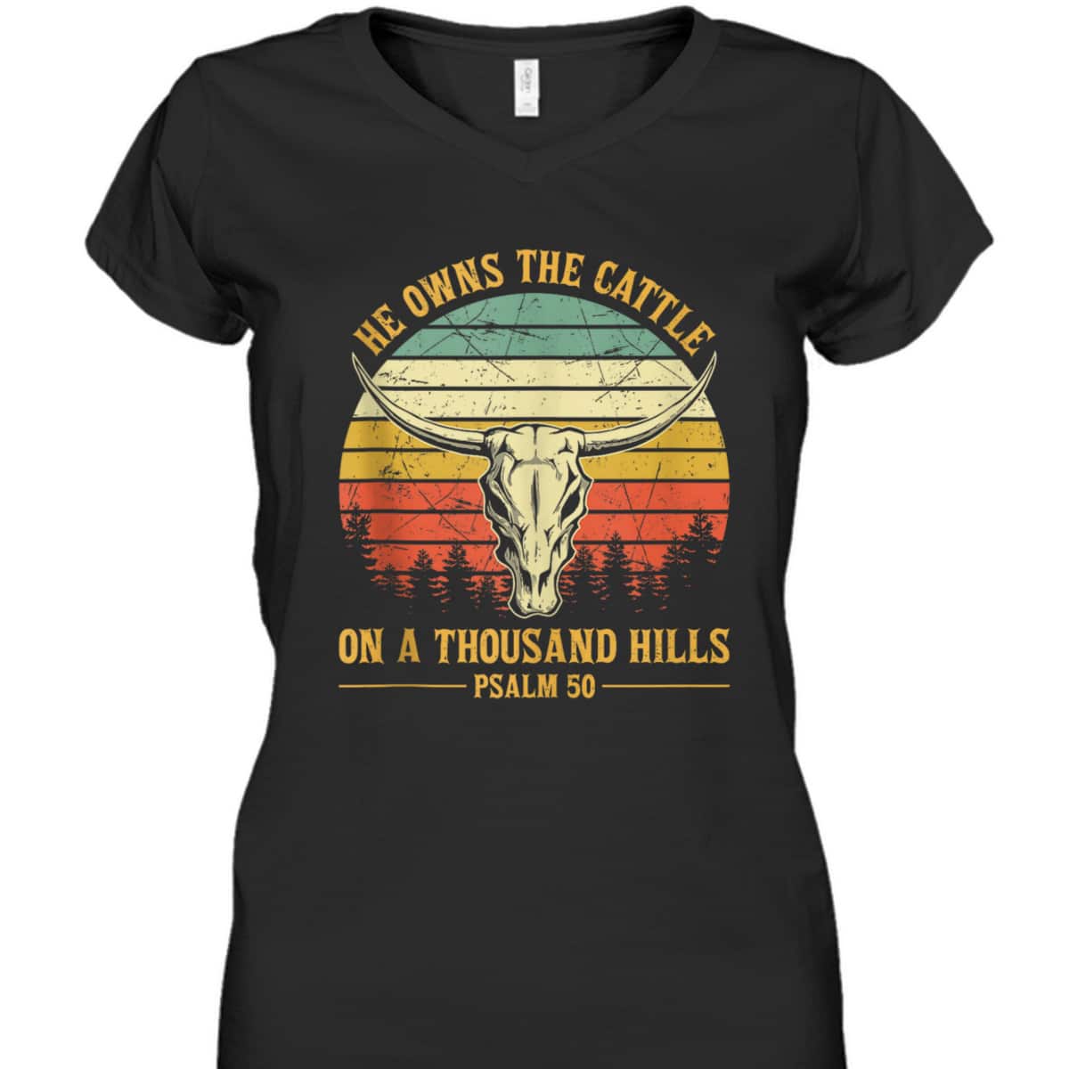 He Owns The Cattle On A Thousand Hills Bible Verse Psalm 50 Bull Skull Christian T-Shirt