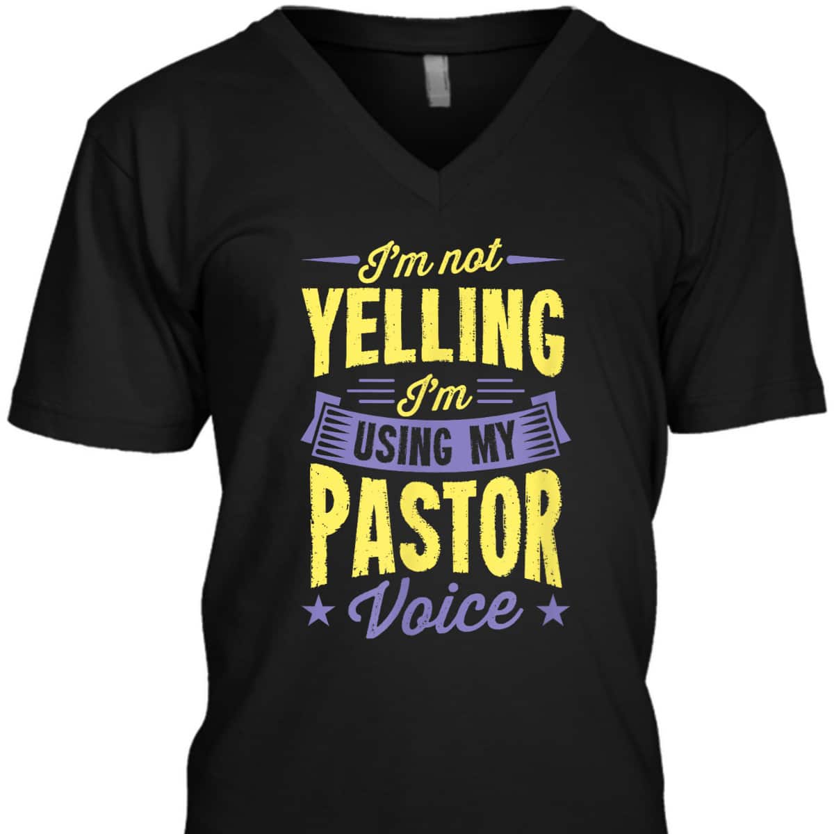 I'm Not Yelling I'm Using My Pastor Voice Funny Christian T-Shirt I'm Not Yelling I'm Using My Pastor Voice Funny Christian T-Shirt