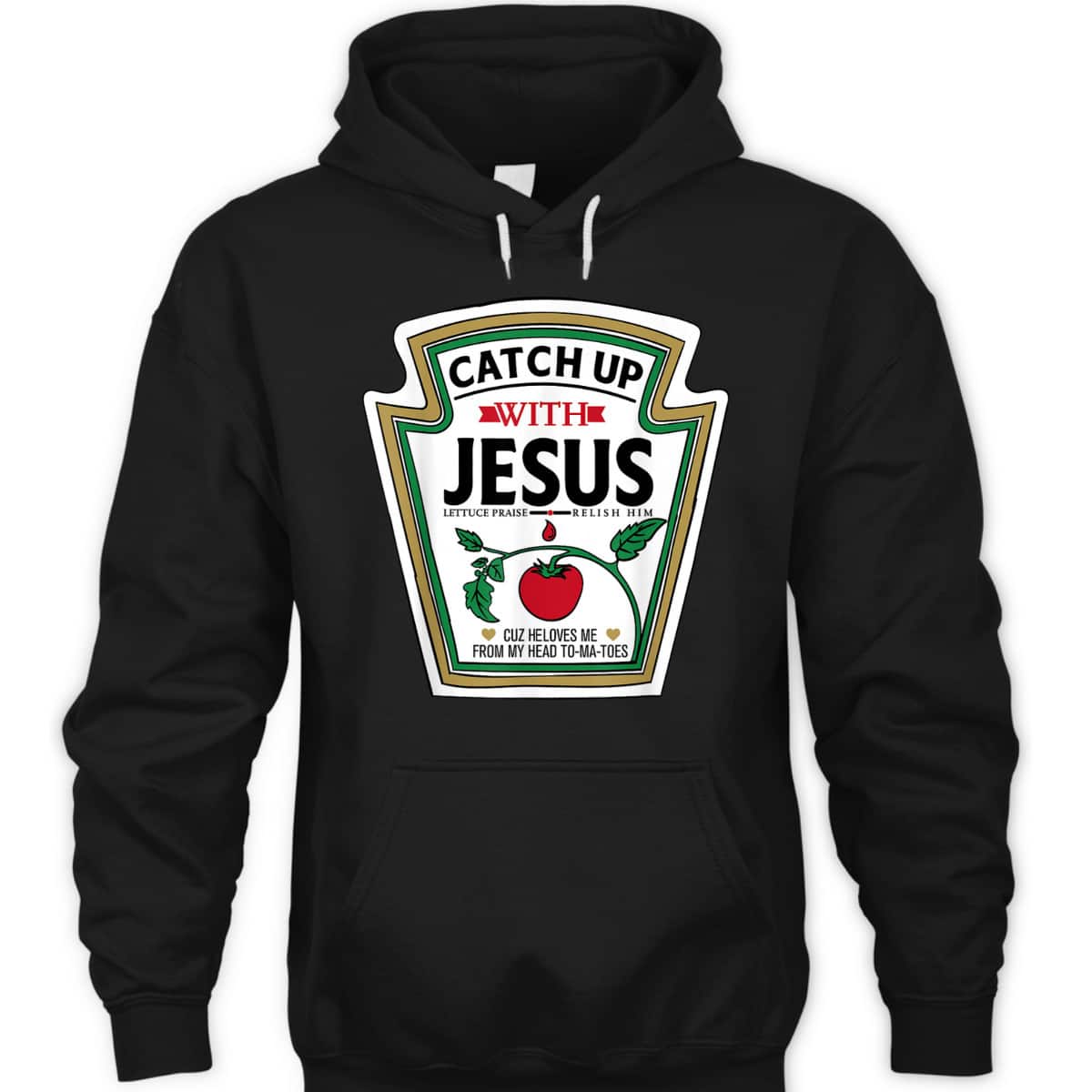 Catch Up With Jesus Funny Christian Jesus T-Shirt Catch Up With Jesus Funny Christian Jesus T-Shirt
