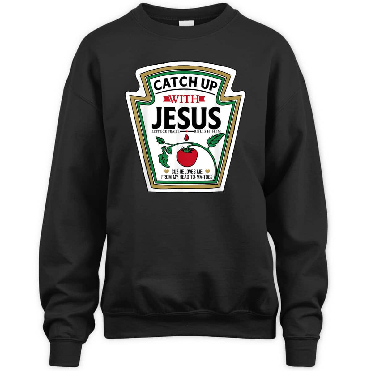 Catch Up With Jesus Funny Christian Jesus T-Shirt Catch Up With Jesus Funny Christian Jesus T-Shirt