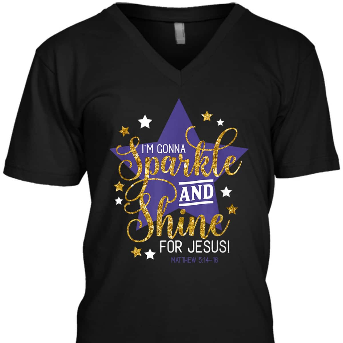I'm Gonna Sparkle And Shine For Jesus! Bible Verse Matthew 5:14-16 Christian T-Shirt I'm Gonna Sparkle And Shine For Jesus! Bible Verse Matthew 5:14-16 Christian T-Shirt