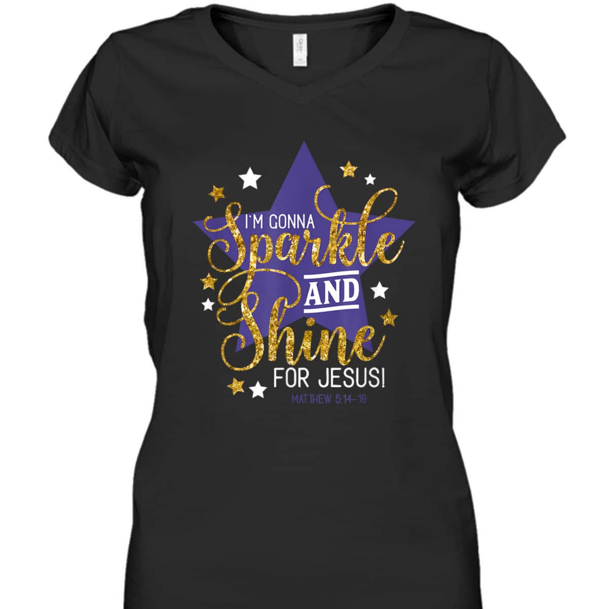 I'm Gonna Sparkle And Shine For Jesus! Bible Verse Matthew 5:14-16 Christian T-Shirt