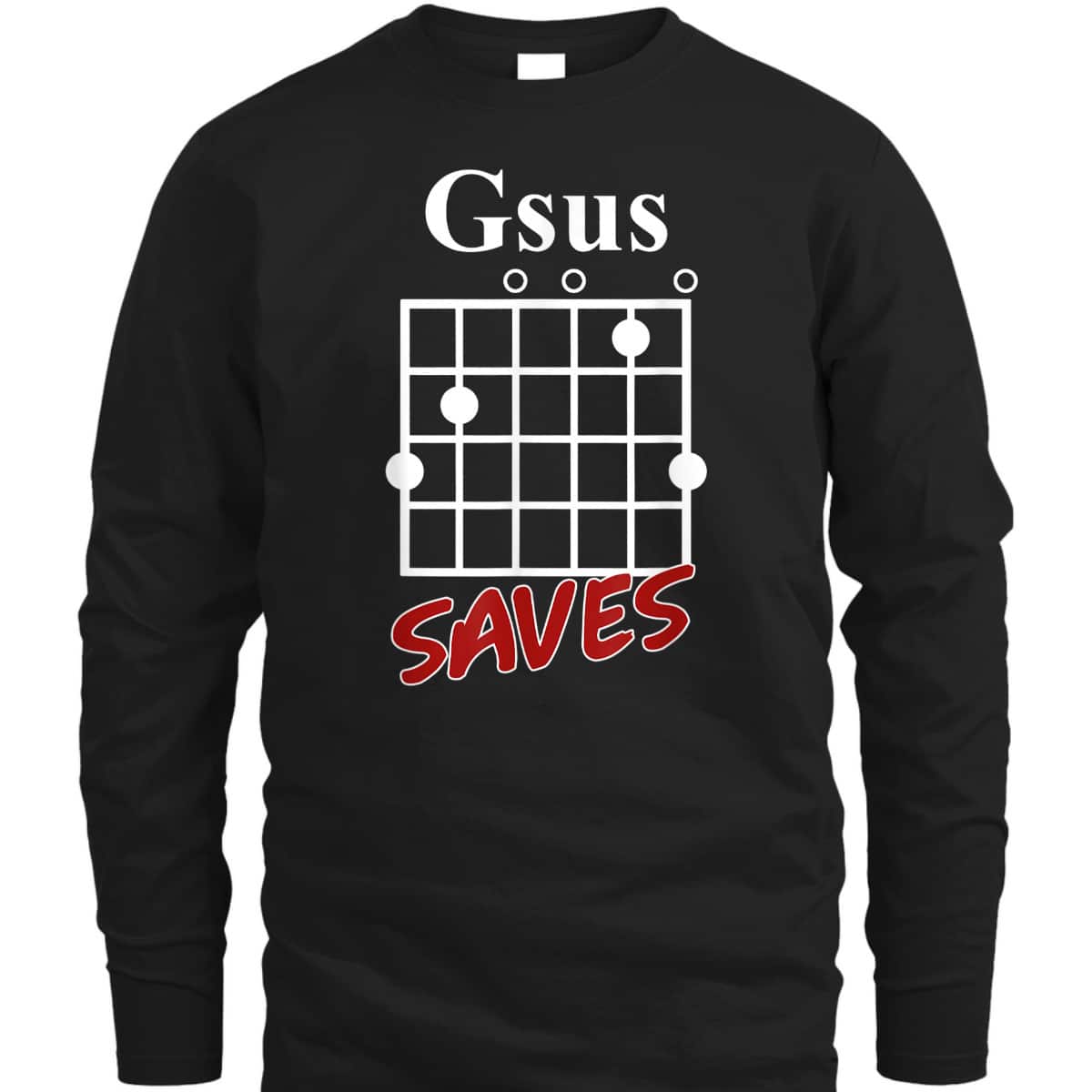 Gsus Saves Guitar Christian T-Shirt Guitarist Musical Gift Gsus Saves Guitar Christian T-Shirt Guitarist Musical Gift