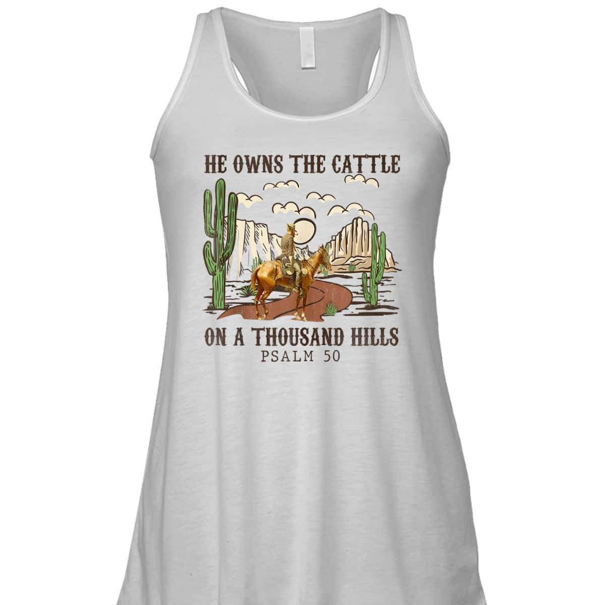 He Owns The Cattle On A Thousand Hills Psalm 50 Christian Bible Verse T-Shirt