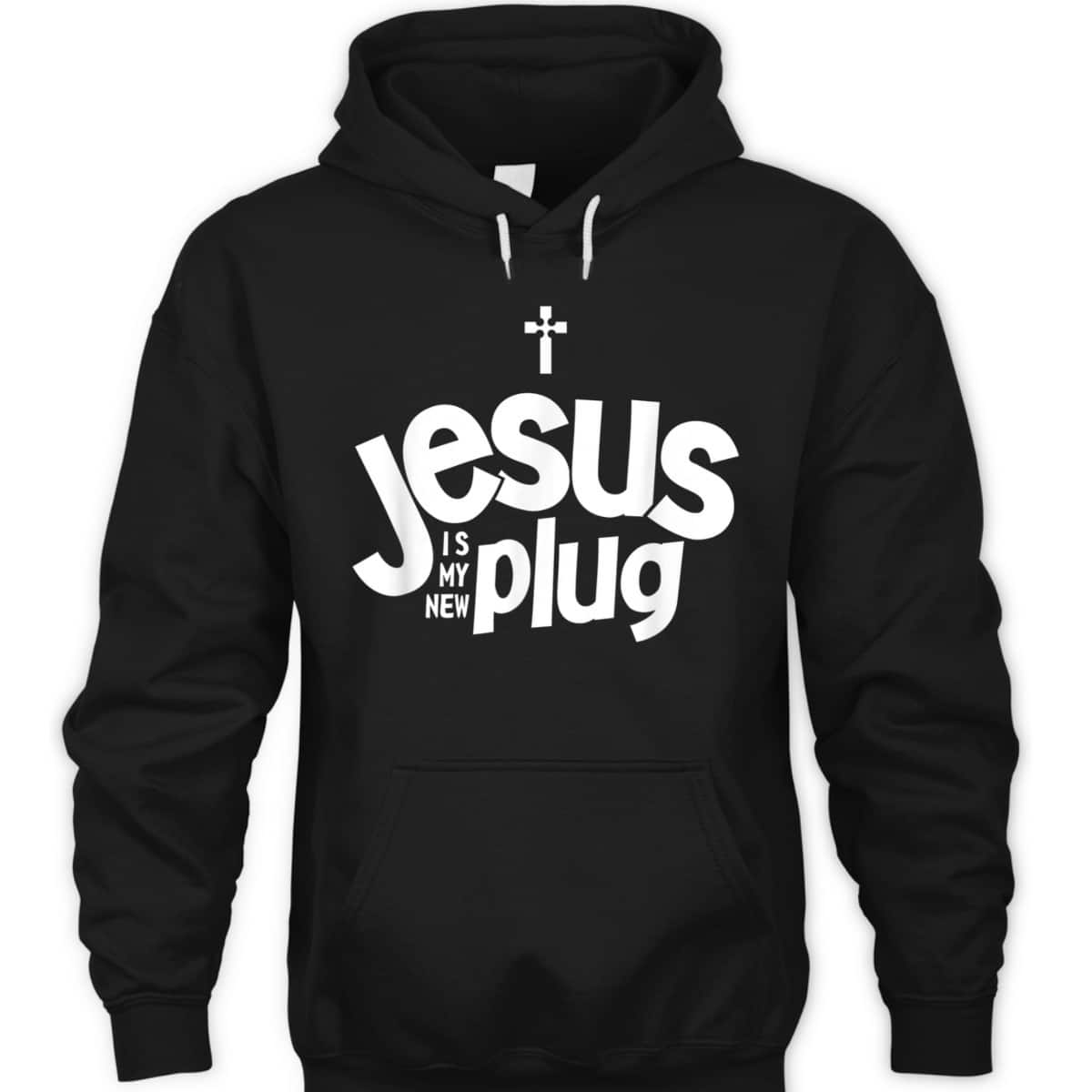 Jesus Is My New Plug Funny Christian T-Shirt Jesus Is My New Plug Funny Christian T-Shirt