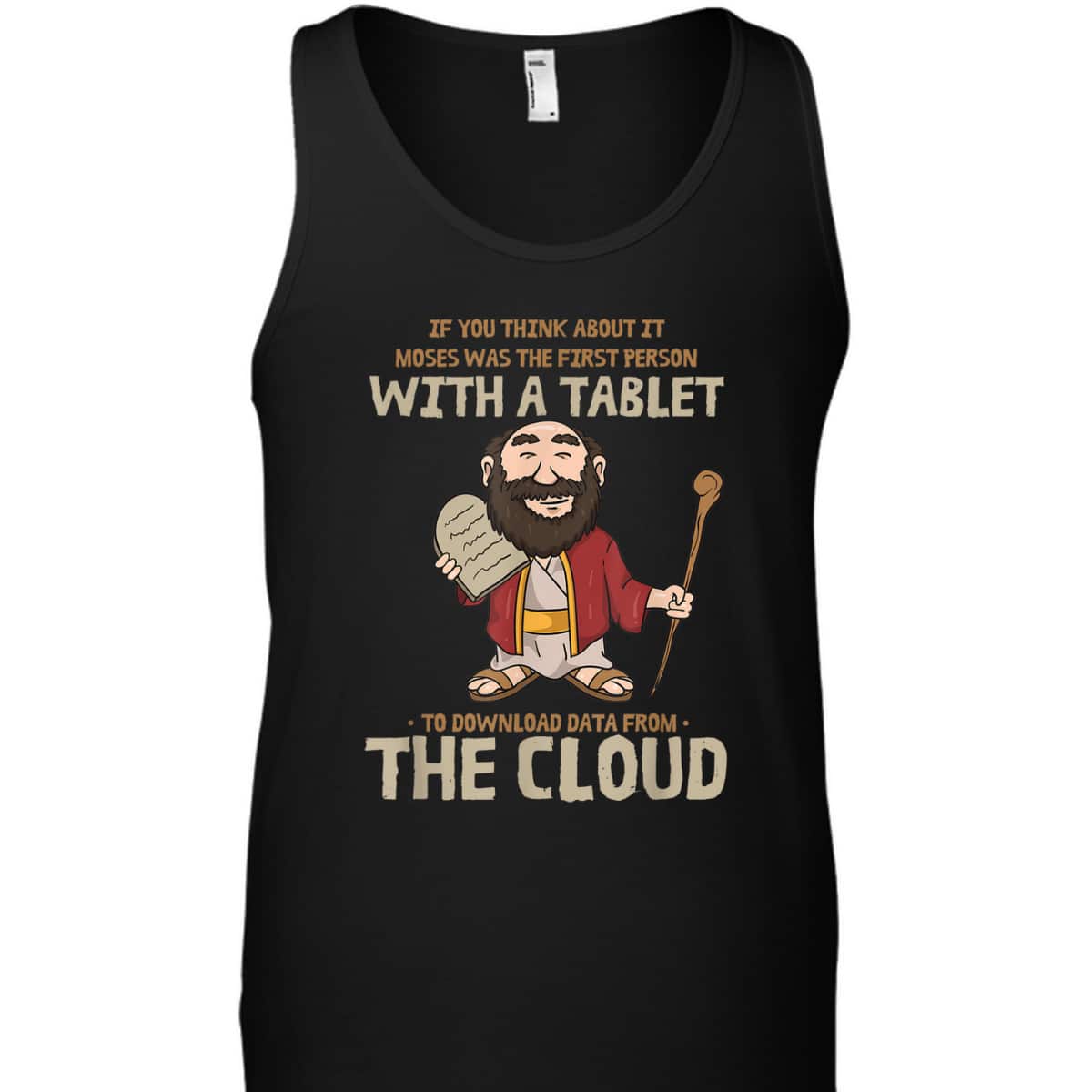 Moses Downloaded From The Cloud Funny Religious Christian T-Shirt Moses Downloaded From The Cloud Funny Religious Christian T-Shirt