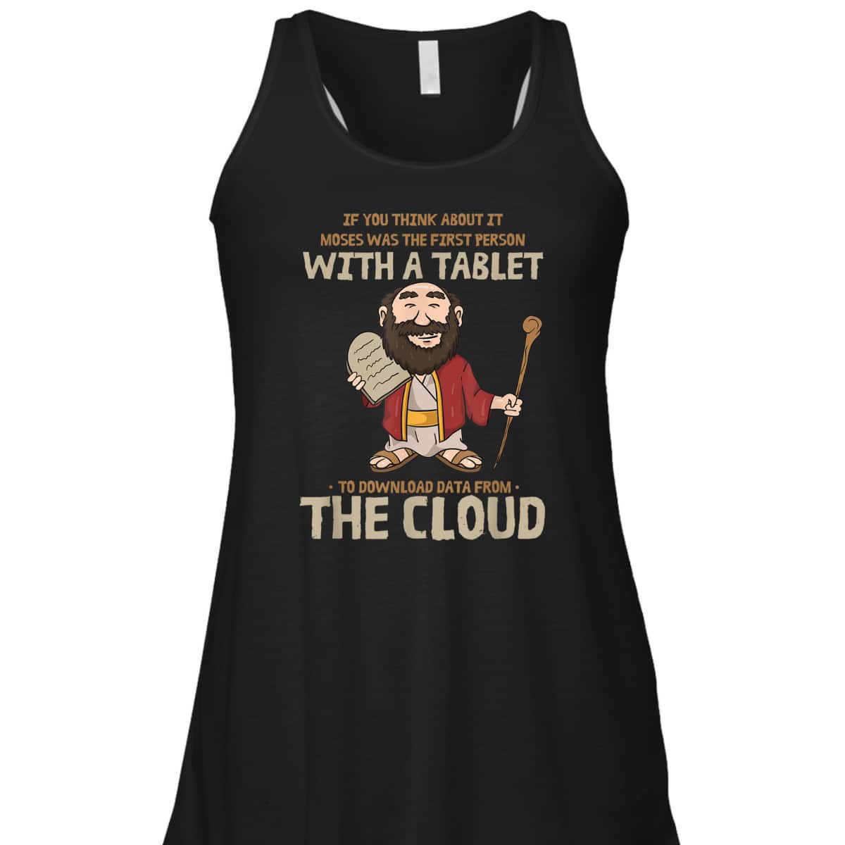 Moses Downloaded From The Cloud Funny Religious Christian T-Shirt Moses Downloaded From The Cloud Funny Religious Christian T-Shirt