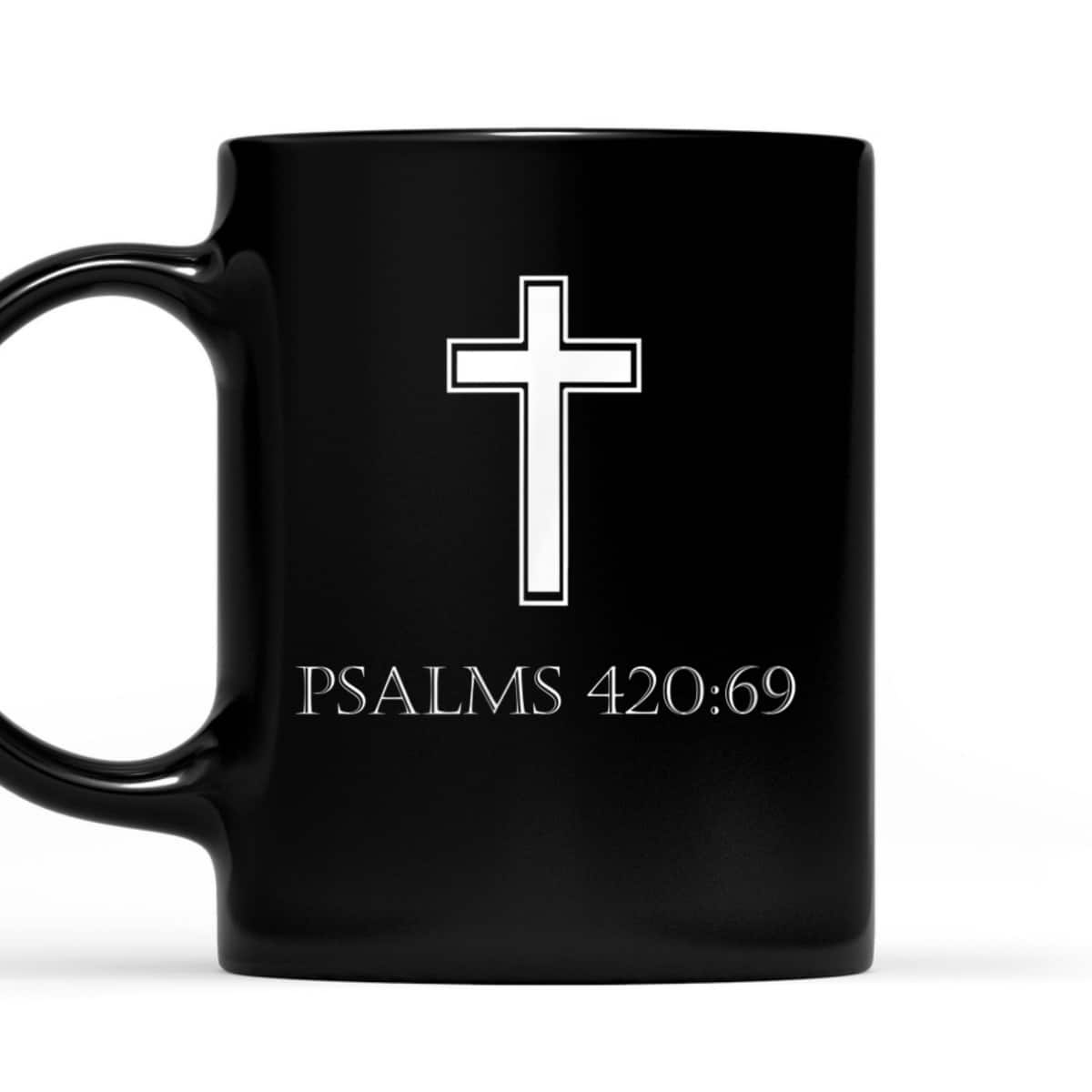 Bible Verse Psalms 420:69 T-Shirt Christian Atheist Bible Scripture Gift Bible Verse Psalms 420:69 T-Shirt Christian Atheist Bible Scripture Gift