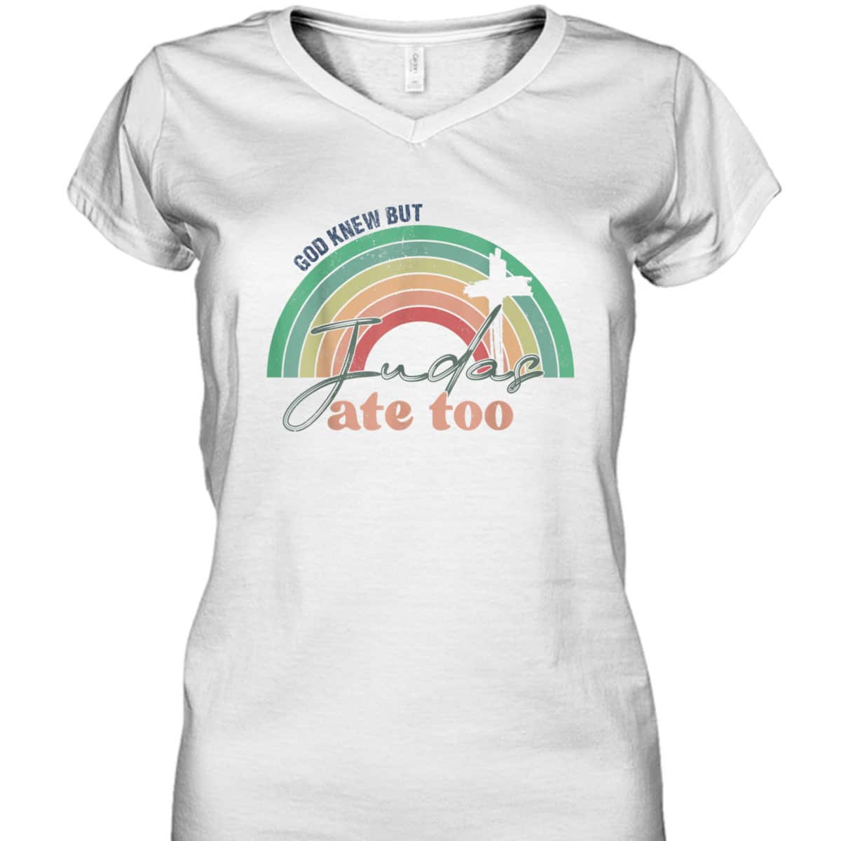 God Knew But Judas Ate Too Rainbow Vintage Funny Christian T-Shirt God Knew But Judas Ate Too Rainbow Vintage Funny Christian T-Shirt