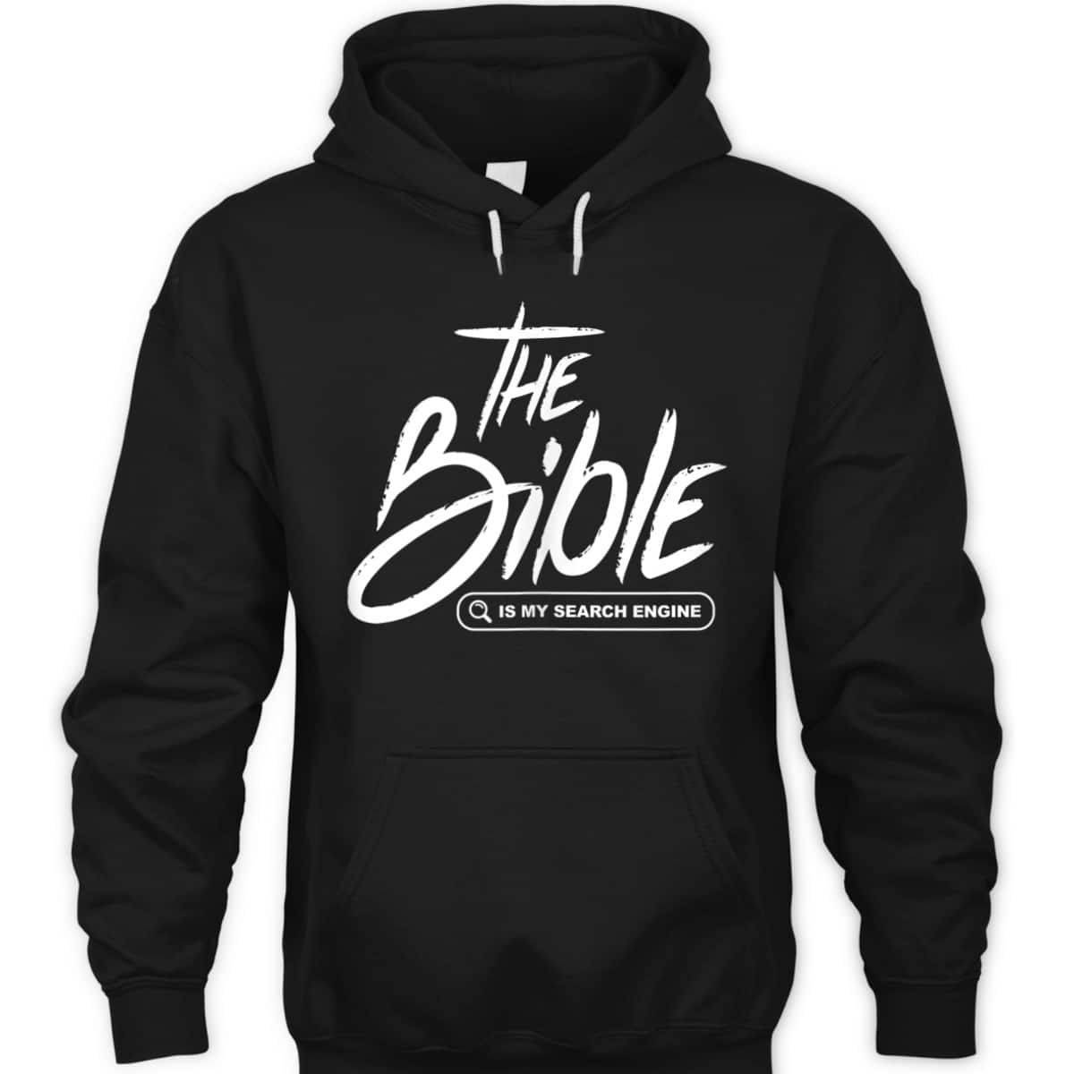 Bible Is My Search Engine Funny Christian Scripture T-Shirt Bible Is My Search Engine Funny Christian Scripture T-Shirt