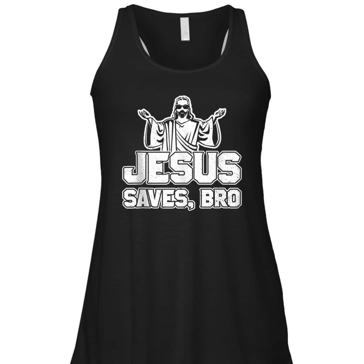 Jesus Saves Bro Christian Religious T-Shirt For Believers Jesus Saves Bro Christian Religious T-Shirt For Believers