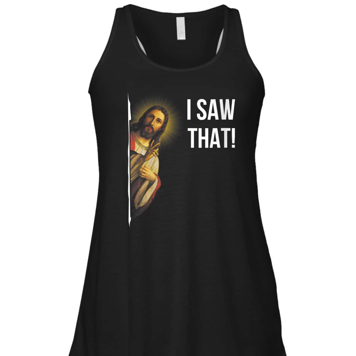 Jesus Meme I Saw That Funny Christian T-Shirt Jesus Meme I Saw That Funny Christian T-Shirt