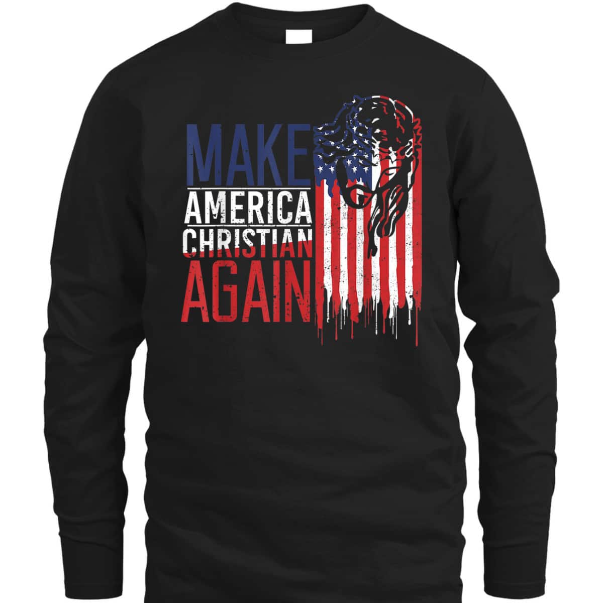 Make America Christian Again USA Jesus Christian Faith July Fourth T-Shirt Make America Christian Again USA Jesus Christian Faith July Fourth T-Shirt