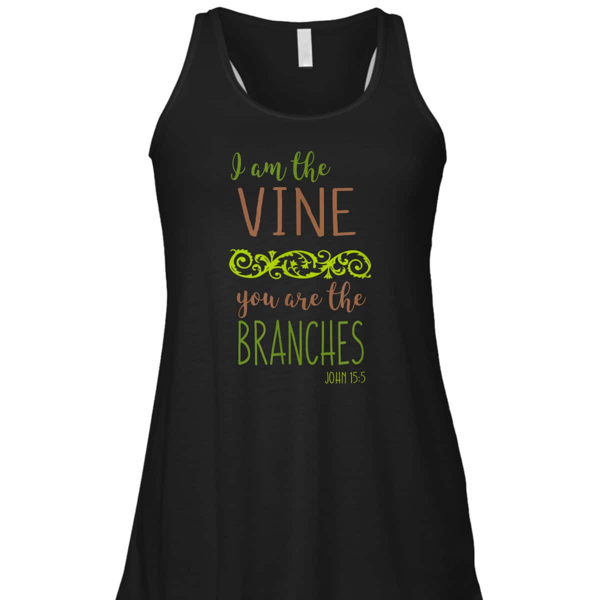 I Am The Vine You Are The Branches Bible Verse John 15:5 T-Shirt