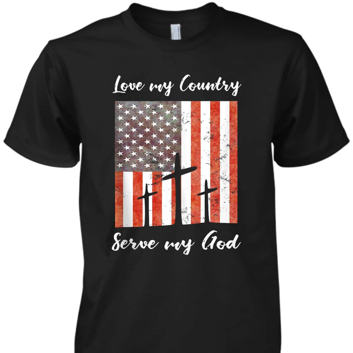 Christian 4th July Patriotic Christianity Quote Love My Country Serve My God T-Shirt Christian 4th July Patriotic Christianity Quote Love My Country Serve My God T-Shirt