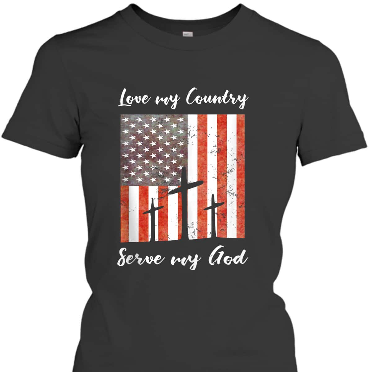 Christian 4th July Patriotic Christianity Quote Love My Country Serve My God T-Shirt Christian 4th July Patriotic Christianity Quote Love My Country Serve My God T-Shirt