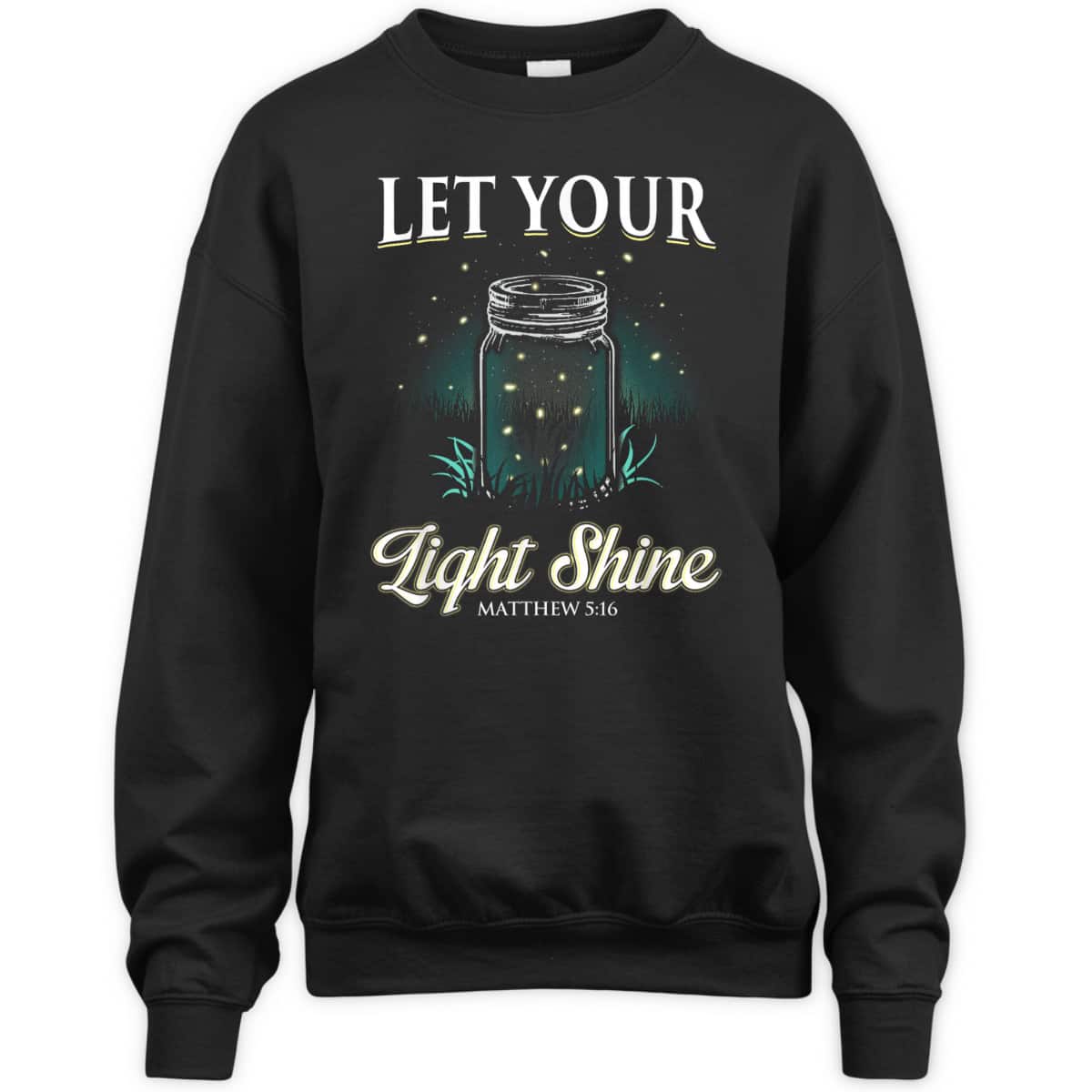 Let Your Light Shine Matthew 516 Bible Verse T-Shirt Christian Religious Gift Let Your Light Shine Matthew 516 Bible Verse T-Shirt Christian Religious Gift