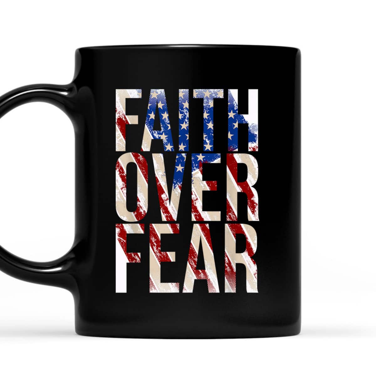 USA Flag Faith Over Fear Christian American Independence Day 4 Of July T-Shirt USA Flag Faith Over Fear Christian American Independence Day 4 Of July T-Shirt