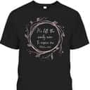Christian Bible Verse T-Shirt He Left The Ninety Nine To Rescue Me Christian Bible Verse T-Shirt He Left The Ninety Nine To Rescue Me