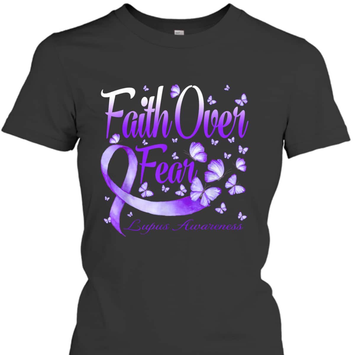 Christian Faith Over Fear Lupus Awareness Butterfly T-Shirt Christian Faith Over Fear Lupus Awareness Butterfly T-Shirt