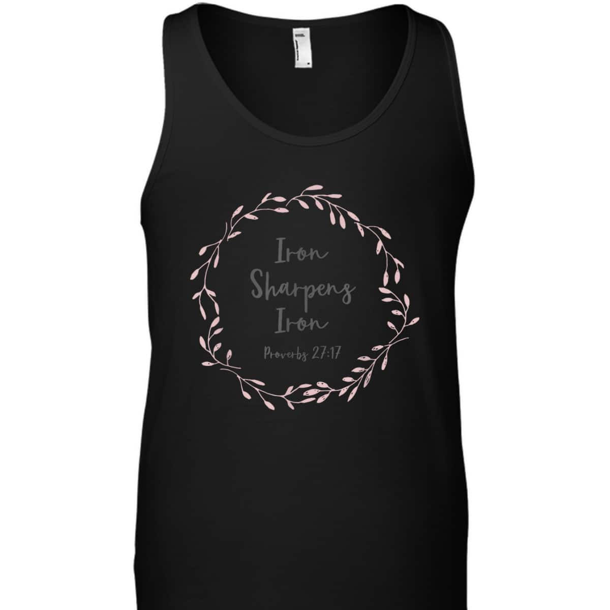 Christian Bible Verse T-Shirt Proverbs 2717 Iron Sharpens Iron Christian Bible Verse T-Shirt Proverbs 2717 Iron Sharpens Iron