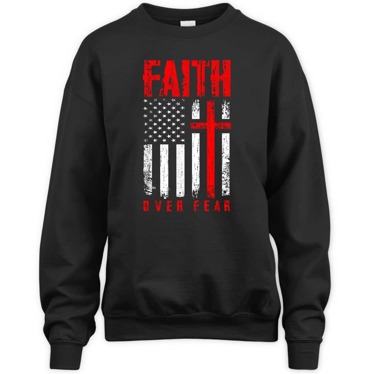 Faith Over Fears Christian Cross American USA Flag Independence Day 4 Of July T-Shirt Faith Over Fears Christian Cross American USA Flag Independence Day 4 Of July T-Shirt
