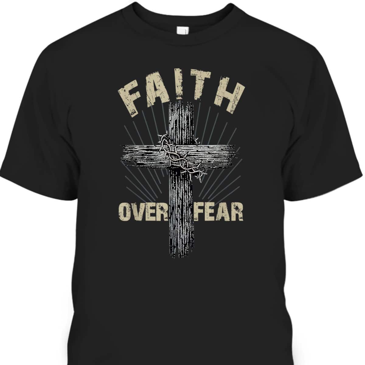 Faith Over Fear Christian Cross Religious T-Shirt For Friend Faith Over Fear Christian Cross Religious T-Shirt For Friend