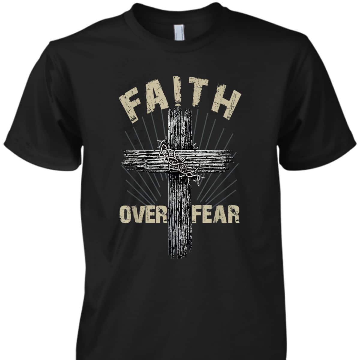 Faith Over Fear Christian Cross Religious T-Shirt For Friend Faith Over Fear Christian Cross Religious T-Shirt For Friend