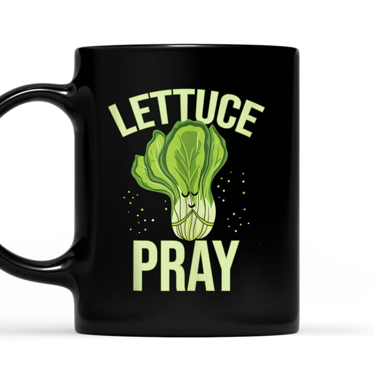 Lettuce Pray Funny Christian T-Shirt For Christians Lettuce Pray Funny Christian T-Shirt For Christians