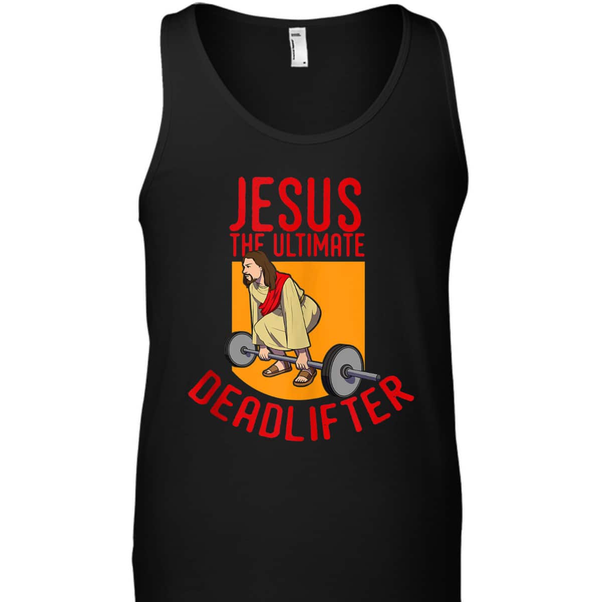 Jesus Ultimate Deadlifter Funny Christian Athlete Workout T-Shirt Jesus Ultimate Deadlifter Funny Christian Athlete Workout T-Shirt