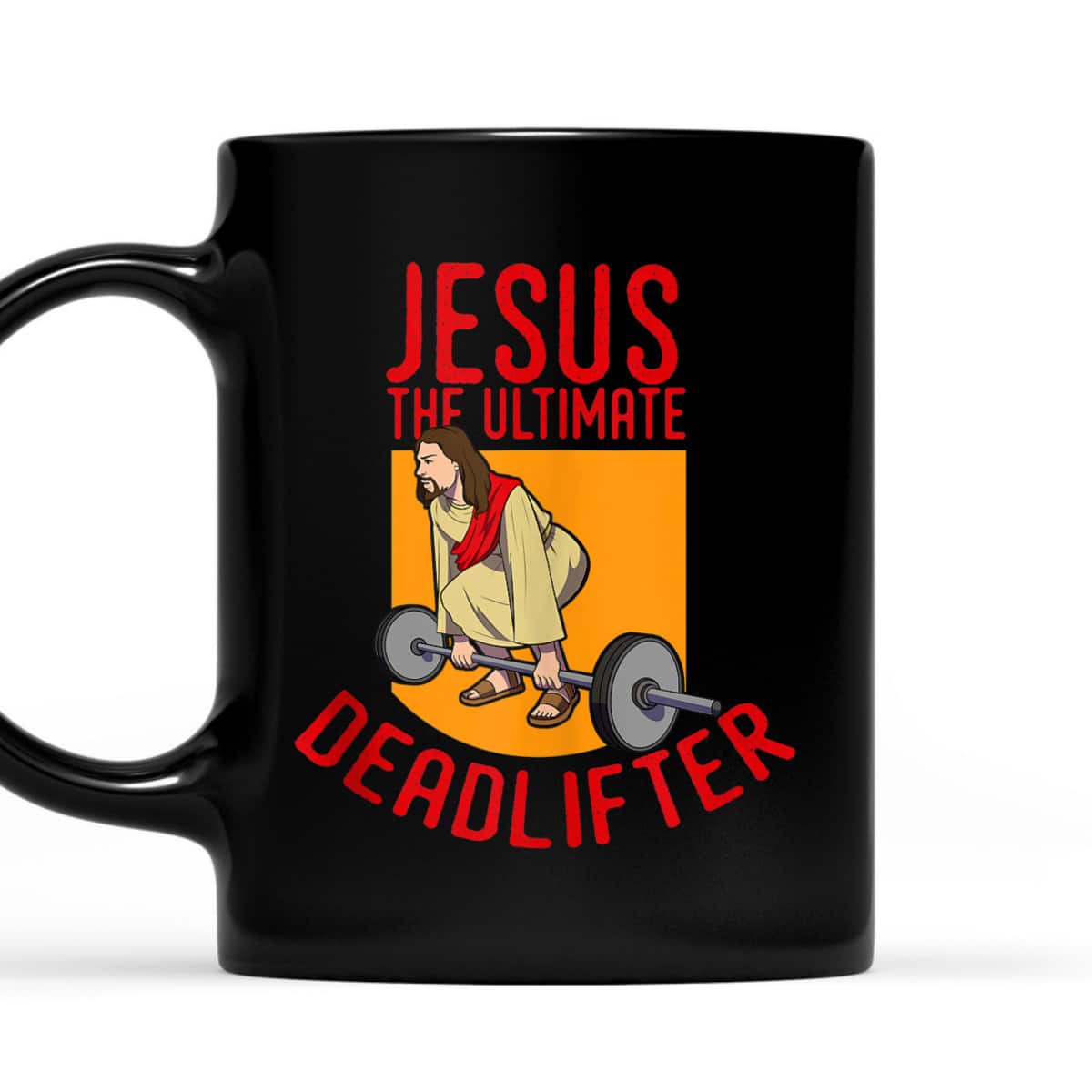 Jesus Ultimate Deadlifter Funny Christian Athlete Workout T-Shirt Jesus Ultimate Deadlifter Funny Christian Athlete Workout T-Shirt