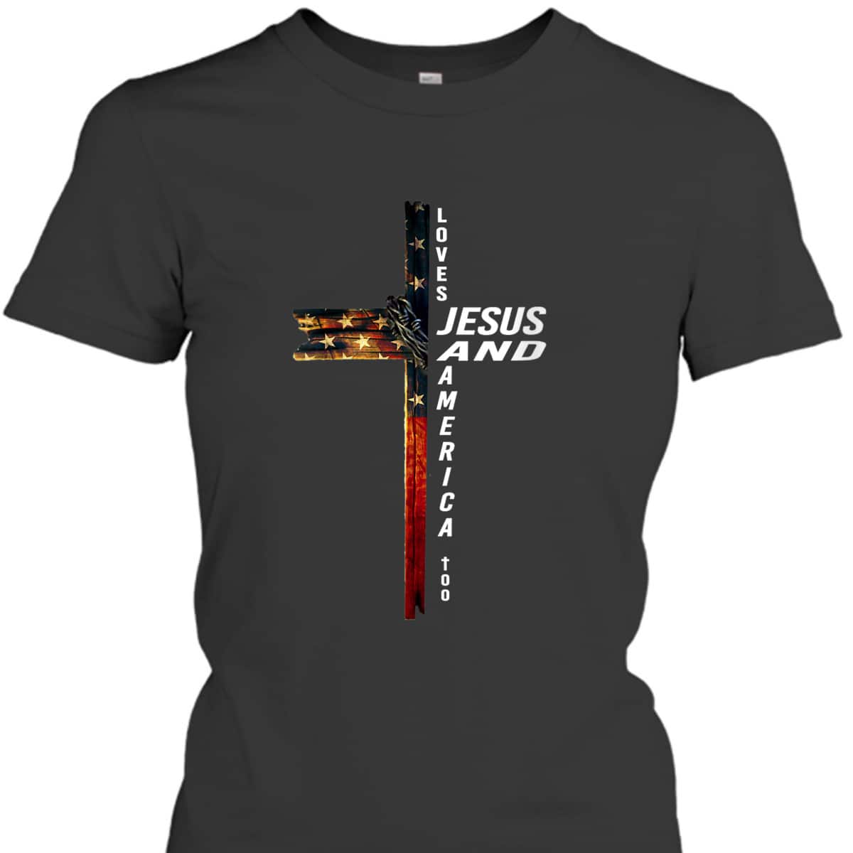 Christian Cross With Flag USA Loves Jesus And America Too July Fourth T-Shirt Christian Cross With Flag USA Loves Jesus And America Too July Fourth T-Shirt