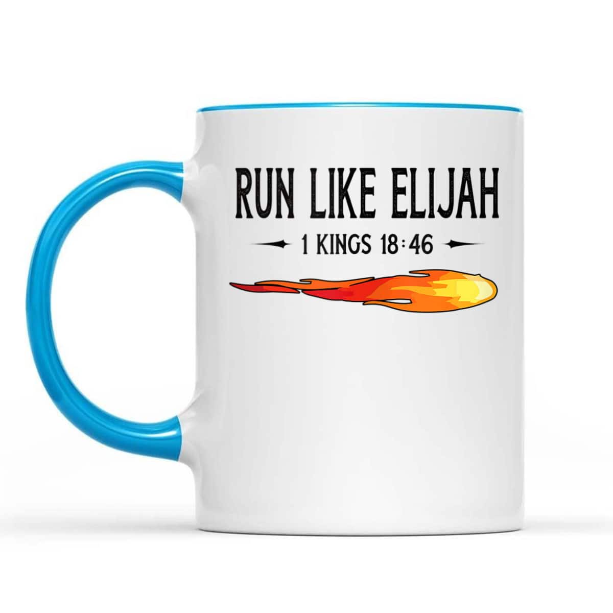 Run Like Elijah Funny Christian Runner Bible Verse 1 Kings 18:46 T-Shirt Run Like Elijah Funny Christian Runner Bible Verse 1 Kings 18:46 T-Shirt